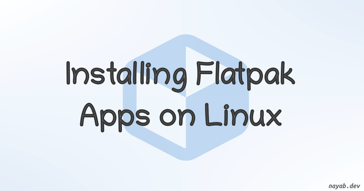 Installling Flatpak apps in Linux distributions